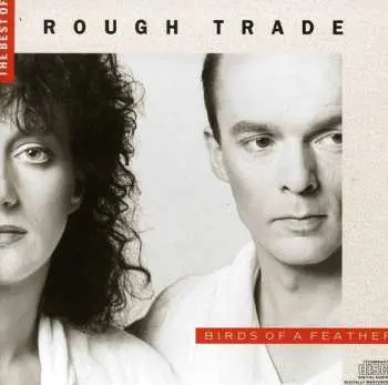 CD Rough Trade: The Best Of Rough Trade: Birds Of A Feather