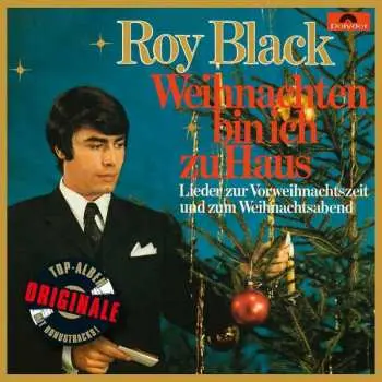 CD Roy Black: Weihnachten Bin Ich Zu Haus