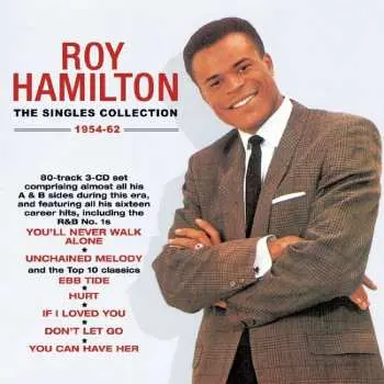 3CD Roy Hamilton: The Singles Collection 1954 - 1962