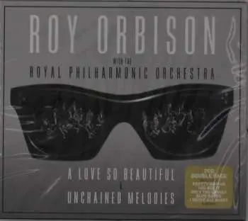 2CD/Box Set Roy Orbison: A Love So Beautiful & Unchained Melodies