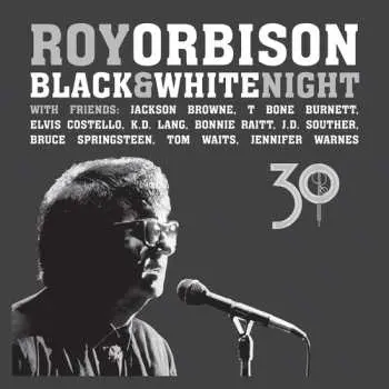 CD/DVD Roy Orbison And Friends: Black & White Night 30