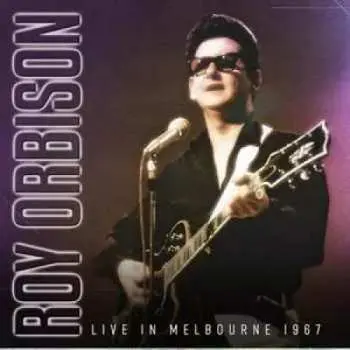 LP Roy Orbison: Live In Melbourne 1967