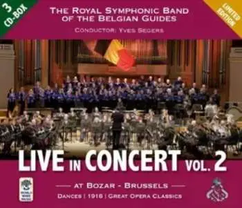 3CD Royal Symphonic Band Of The Belgian Guides: Live In Concert Vol.2