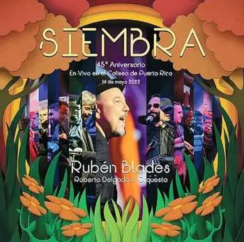 CD Ruben Blades: Siembra 45° Aniversario DIGI