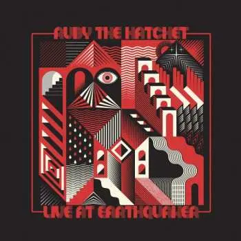 CD Ruby The Hatchet: Live At Earthquaker