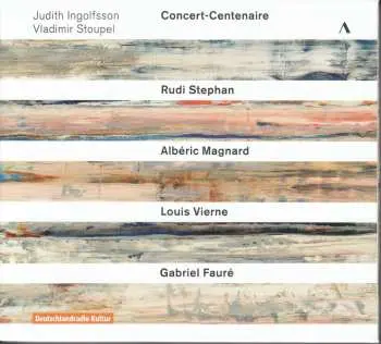 3CD Rudi Stephan: Concert-centenaire 1914 / 1918