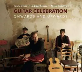 CD Ian Melrose: Guitar Celebration - Onwards and Upwards DIGI
