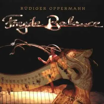 CD Rüdiger Oppermann: Fragile Balance