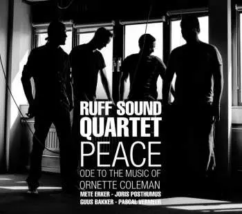CD Ruff Sound Quartet: Peace - Ode To The Music Of Ornette Coleman