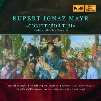 CD Rupert Ignaz Mayr: Psalmen,motetten,concerti