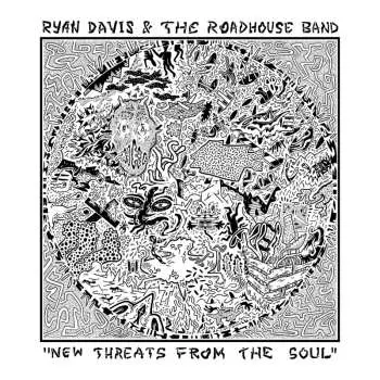 2LP Ryan Davis & The Roadhouse Band: New Threats From The Soul LTD | CLR