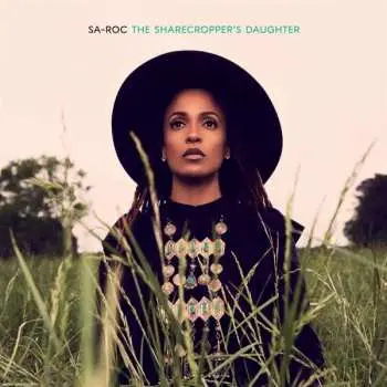 2LP Sa-Roc: The Sharecropper's Daughter