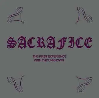 LP Sacrafice: The First Experience With The Unknown