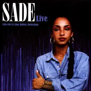 2LP Sade: Live 1984-09-21 Ahoy Hallen, Rotterdam CLR | LTD