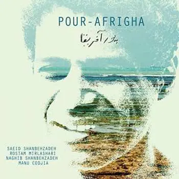 CD Saeid Shanbehzadeh: Pour-Afrigha