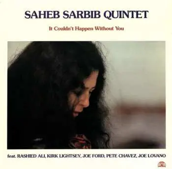 LP Saheb Sarbib Quintet: It Couldn't Happen Without You