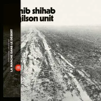 LP Sahib Shihab: La Marche Dans Le Désert LTD