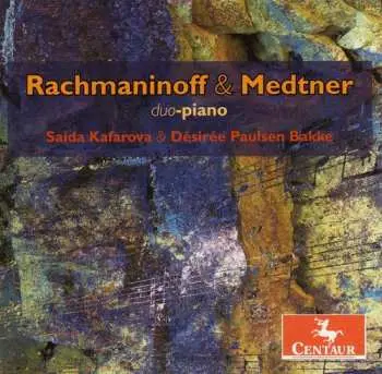 CD Saida Kafarova: Rachmaninoff & Medtner: Duo-Piano