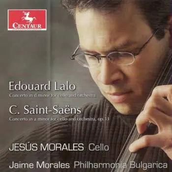 CD Saint-saens / Lalo / Phil Bulgarica / Morales: Concerto For Cello & Orchestra