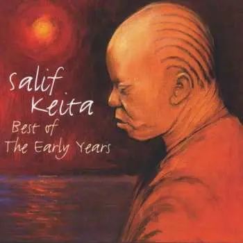 CD Salif Keita: The Best Of The Early Years