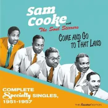 CD Sam Cooke: Come And Go To That Land - Complete Specialty Singles, 1951-1957