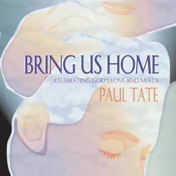 CD Paul Tate: Bring Us Home
