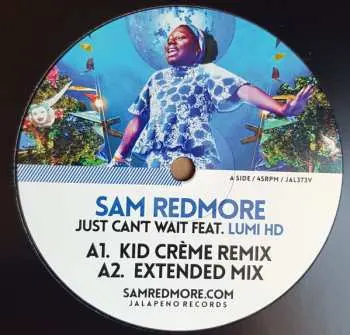 LP Sam Redmore: Just Can't Wait / One More Time