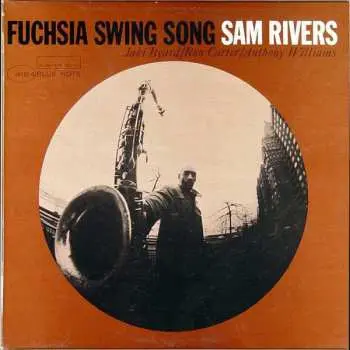 CD Sam Rivers: Fuchsia Swing Song