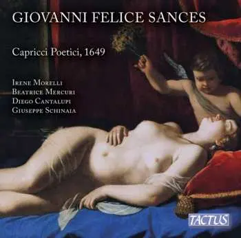 CD Sances / Morelli / Mercuri / Cantalupi: Giovanni Felice Sances: Capricci Poetici