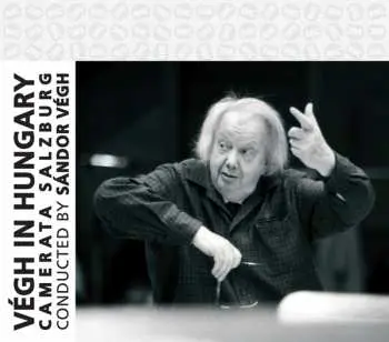 2CD Sandor Vegh & Camerata Salzburg: Vegh In Hungary