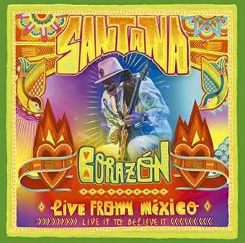 CD/Blu-ray Santana: Corazón: Live From México - Live It To Believe It