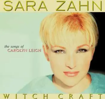 CD Sara C. Zahn: Witch Craft: The Songs Of Carolyn Leigh