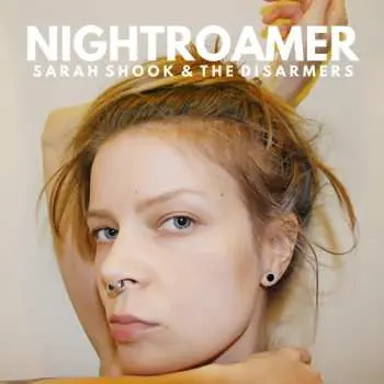 LP Sarah Shook And The Disarmers: Nightroamer