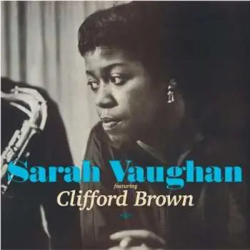CD Sarah Vaughan: Sarah Vaughan Featuring Clifford Brown / Sarah Vaughan In The Land Of Hi-Fi