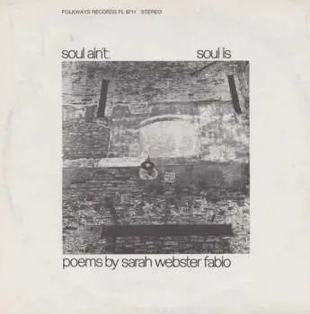 CD Sarah Webster Fabio: Soul Ain't Soul Is: Poems By Sarah Webster Fabio