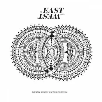 3LP Sarathy Korwar: My East Is Your West