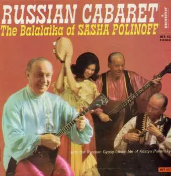 CD Sasha Polinoff: Russian Cabaret: The Balalaika Of Sasha Polinoff