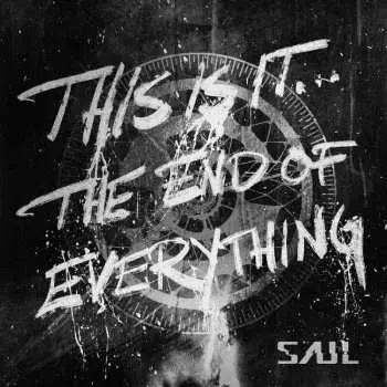 2LP Saul: This Is It... The End Of Everything