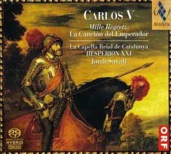 SACD La Capella Reial De Catalunya: Carlos V. Mille Regretz: La Canción Del Emperador (Luces Y Sombras En El Tiempo De Carlos V)
