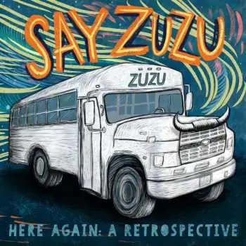 CD Say Zuzu: Here Again: A Retrospective (1994-2002)