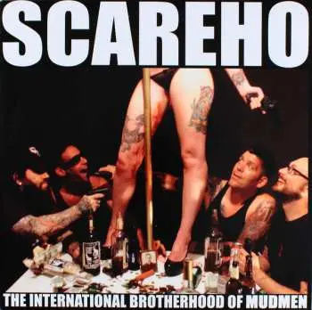LP/CD Scareho: The International Brotherhood Of Mudmen