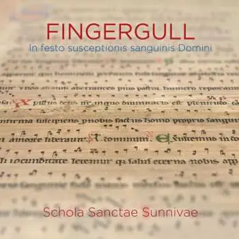 SACD Schola Sanctae Sunnivae: Fingergull (In Festo Susceptionis Sanguinis Domini)