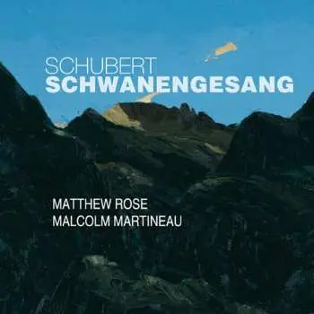 CD Franz Schubert: Schwanengesang