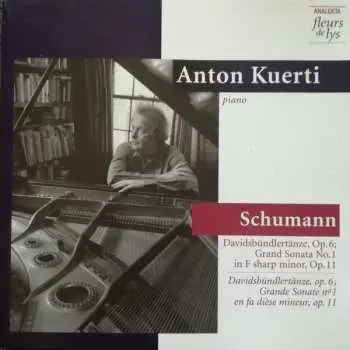 CD Robert Schumann: Davidsbündlertänze, Op. 6; Grand Sonata No. 1 in F sharp minor, Op. 11