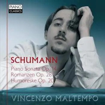 CD Schumann / Maltempo: Pno Son Op. 14 Romanzen Op. 28 & Humoreske Op. 20