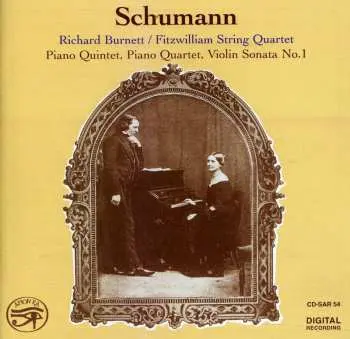 CD Robert Schumann: Piano Quintet, Piano Quartet, Violin Sonata No.1