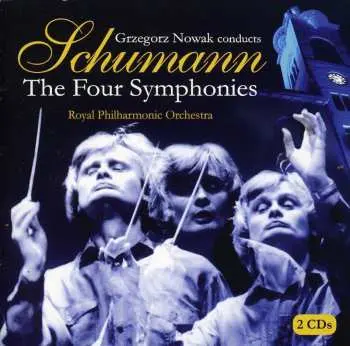 2CD Schumann / Rpo / Nowak: Nowak Conducts The Four Symphonies