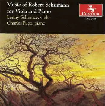 CD Schumann / Schranze / Fugo: Music Of Robert Schumann For Viola & Piano