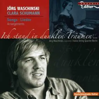 CD Schumann / Waschinski / Aulos String Quartet Berli: Ich Stand In Dunklen Traumen