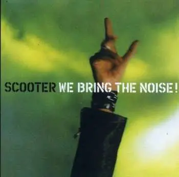 2CD Scooter: We Bring The Noise!